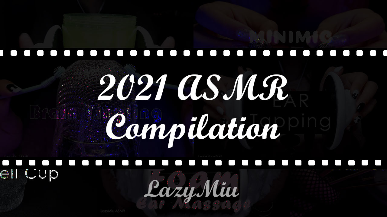 台灣ASMR | 一週年精選合輯 | My Best Compilation of 2021 | My First Year of ASMR on YouTube | NO Talking