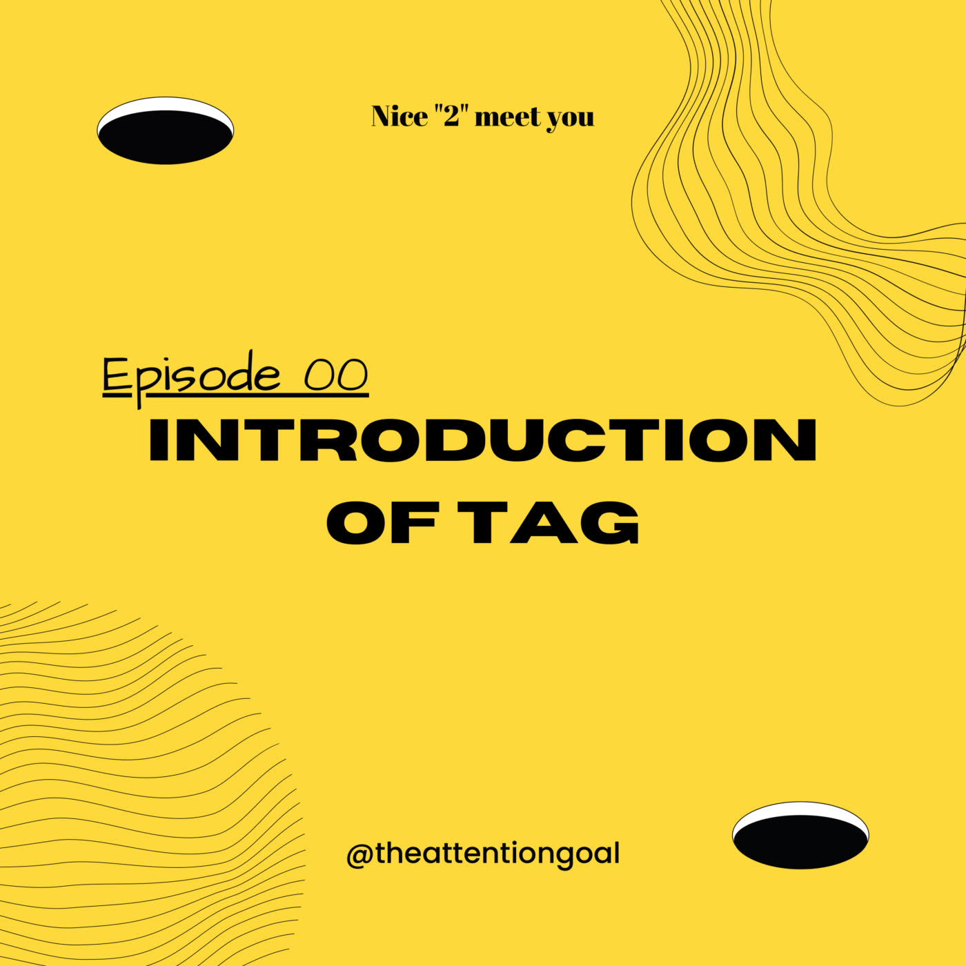 Ep.00 - Introduction of TAG