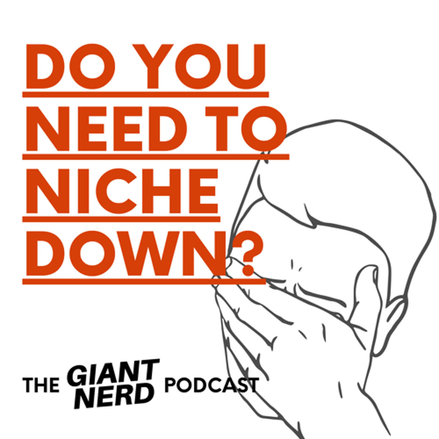 Why you don't need to 'niche down'