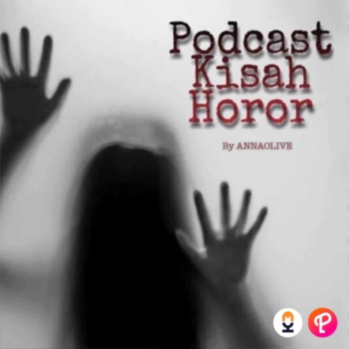 Podcast Kisah Horor