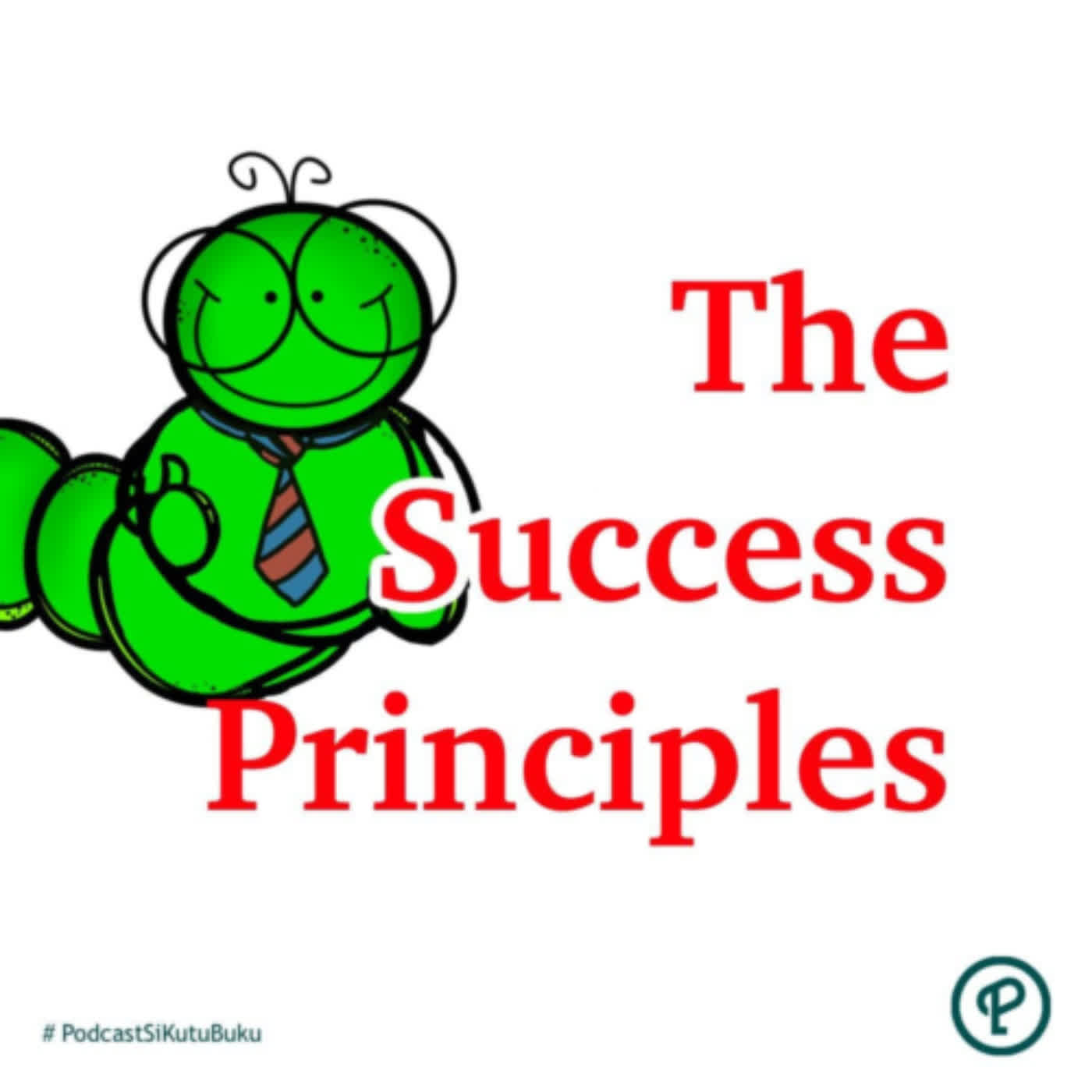 Prinsip Orang Sukses | The Success Principle