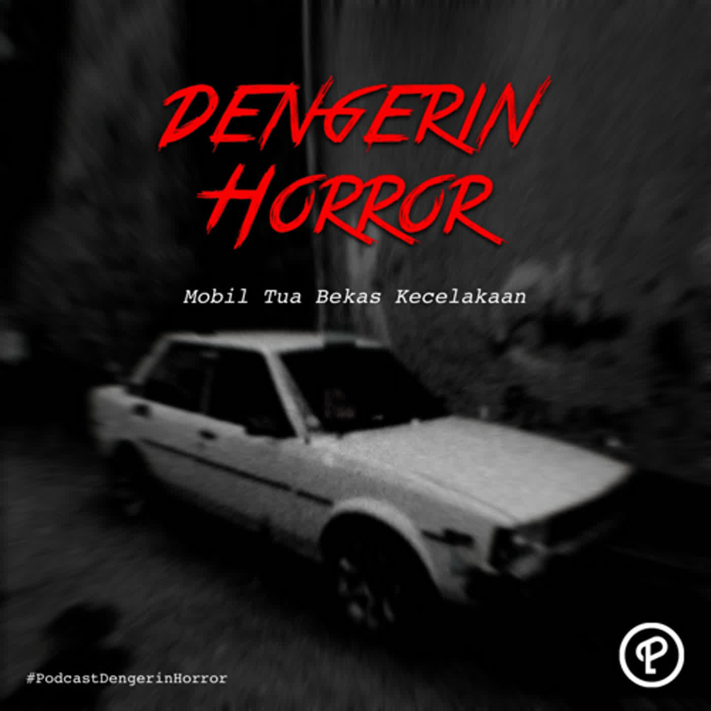 Dengerin Horror: Mobil Tua Bekas Kecelakaan Dengerin Horror: Mobil Tua Bekas Kecelakaan