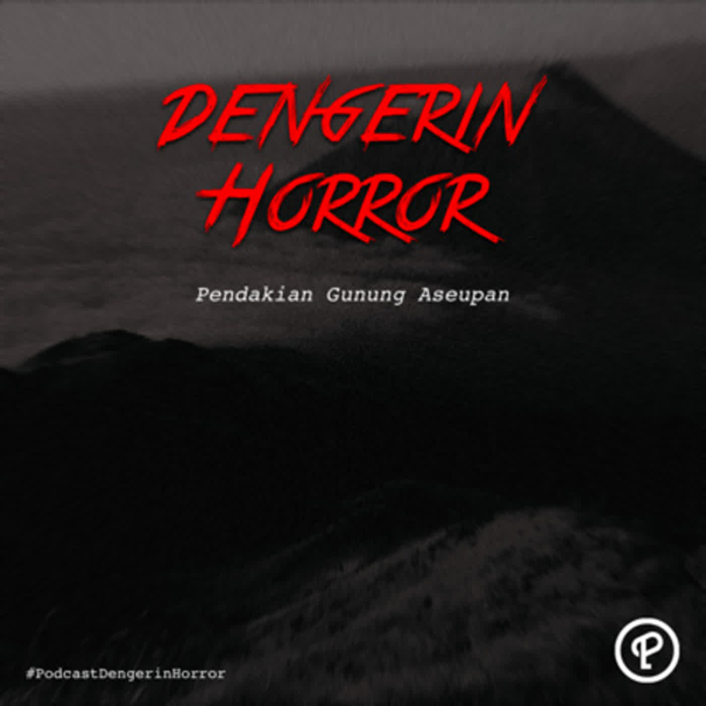 Dengerin Horror: Pendakian Gunung Aseupan, Banten. Dengerin Horror: Pendakian Gunung Aseupan, Banten.