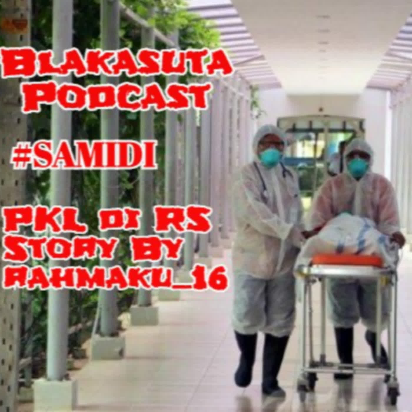 Blakasuta Podcast