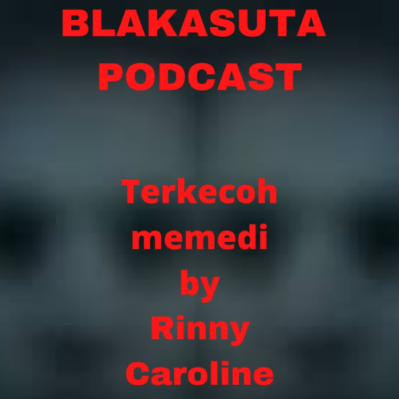 Blakasuta Podcast
