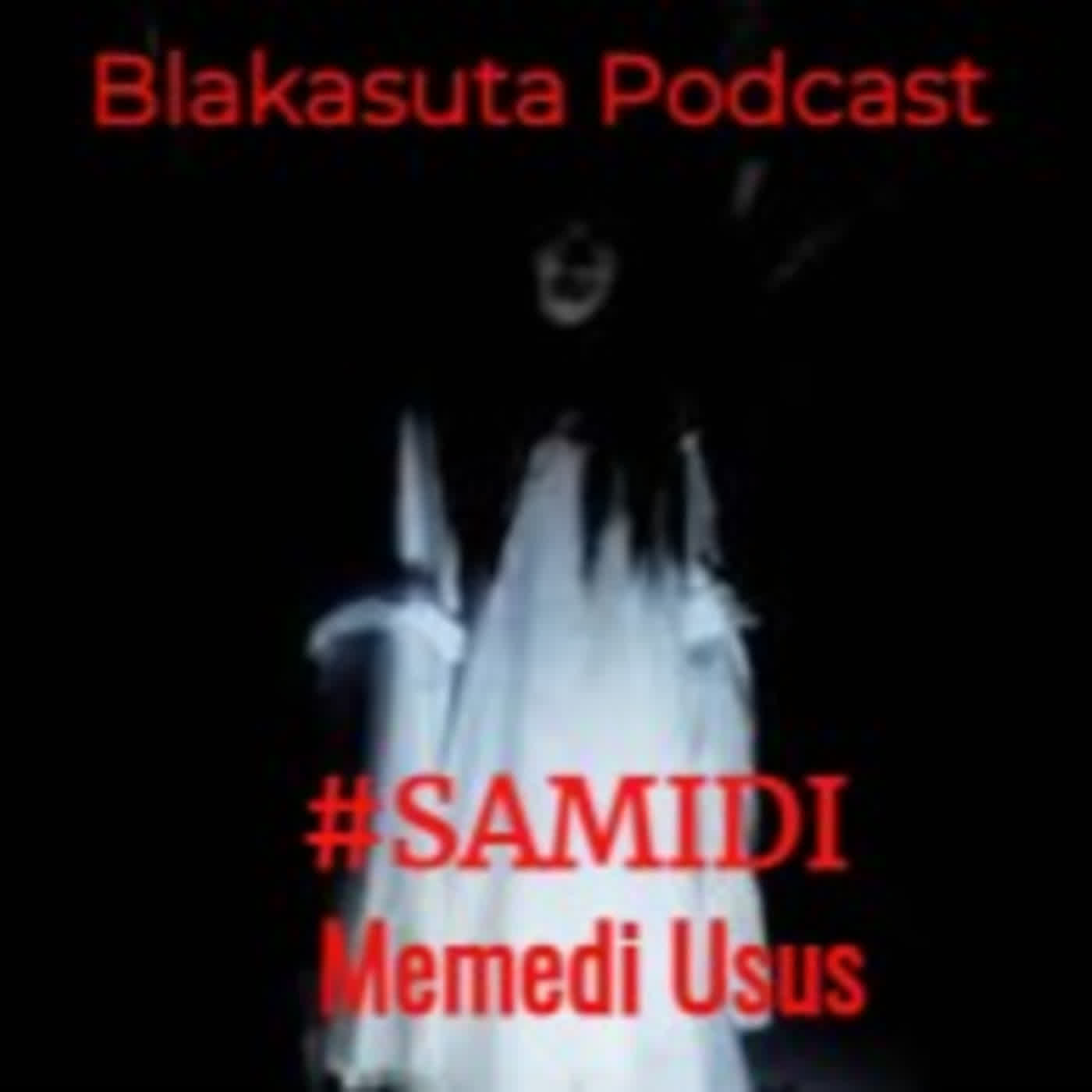 Blakasuta Podcast