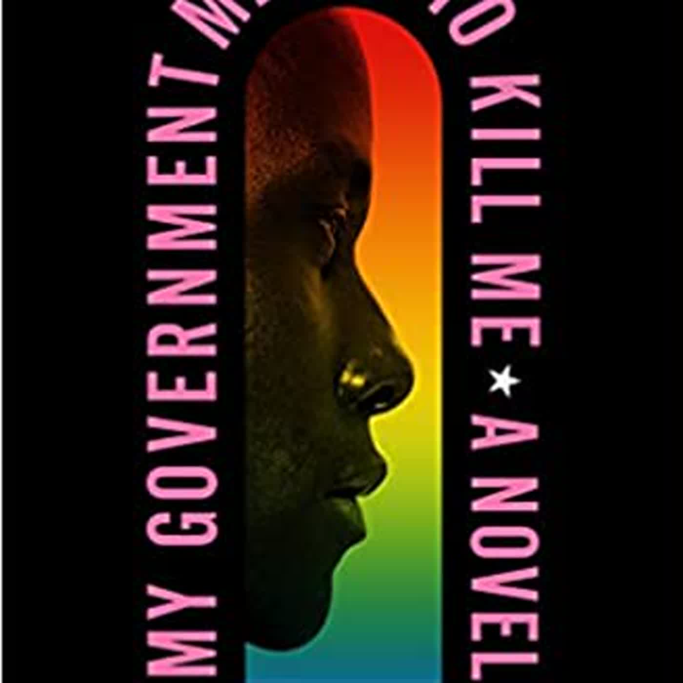 [Pdf] [Download] My Government Means to Kill Me by Rasheed Newson