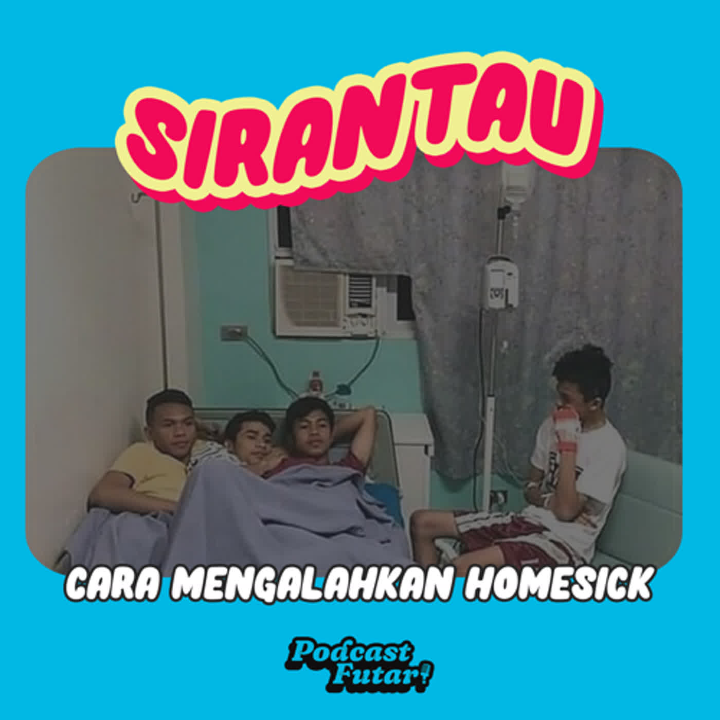 SIRANTAU : Cara Mengalahkan Homesick