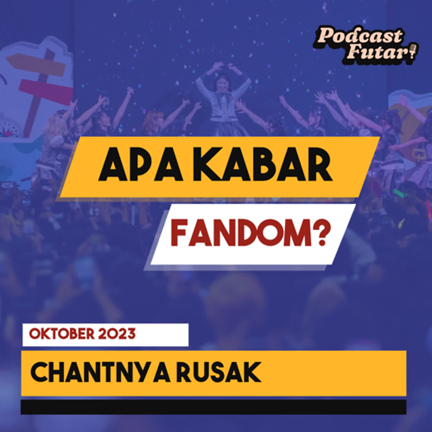Apa Kabar Fandom? Chantnya Rusak