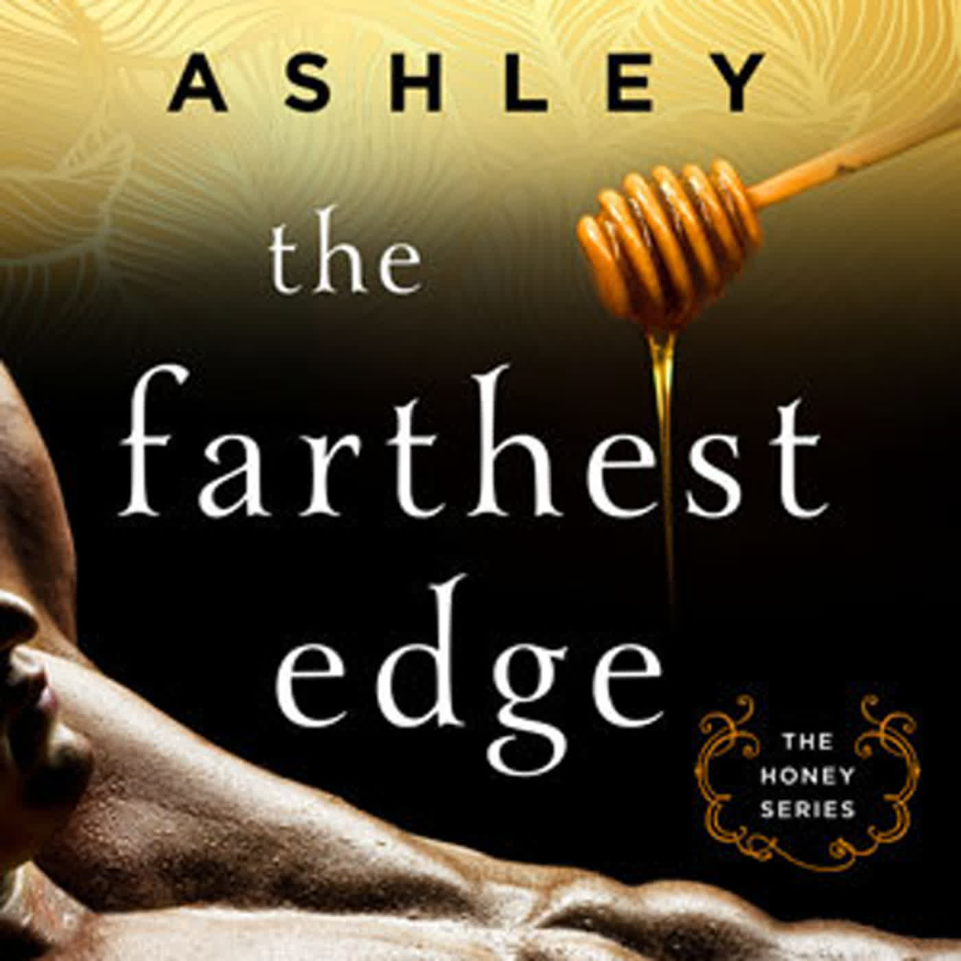 [ePub] [Read] The Farthest Edge (Honey, #2) by Kristen Ashley thumbnail
