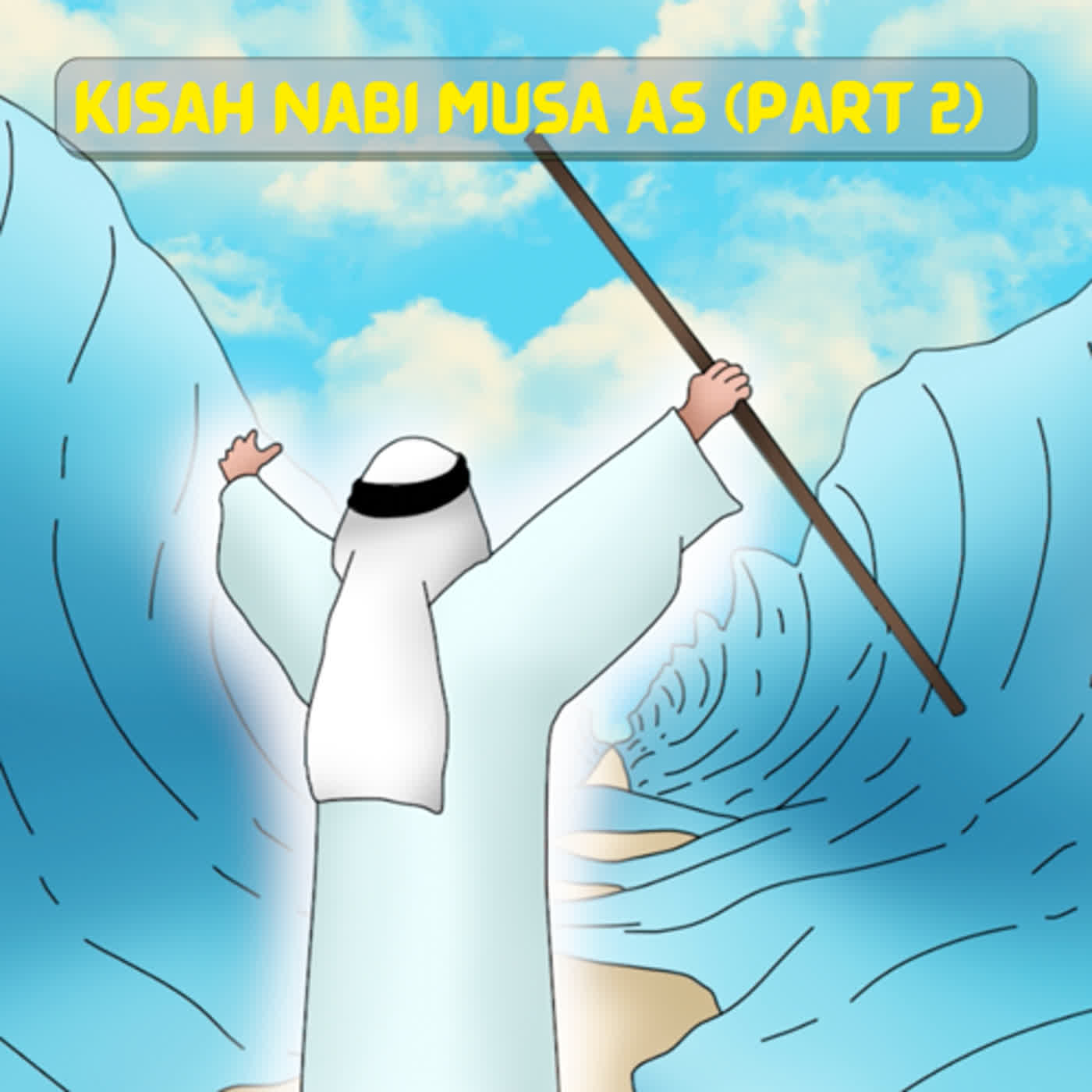 VIDEO Kisah Nabi Musa AS (Part 2) - Cerita Nabi dan Rasul - Cerita anak - Cerita Islam - Anak Muslim - Sejarah Islam