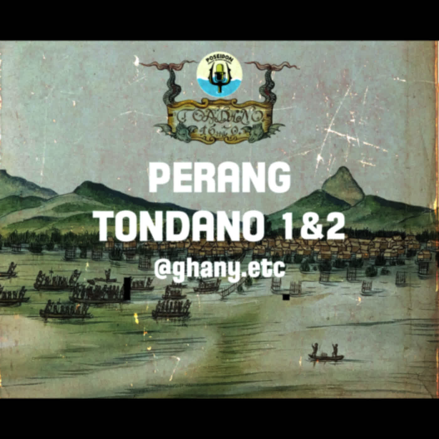 [EP 03] [S4] Perang Tondano 1 & 2