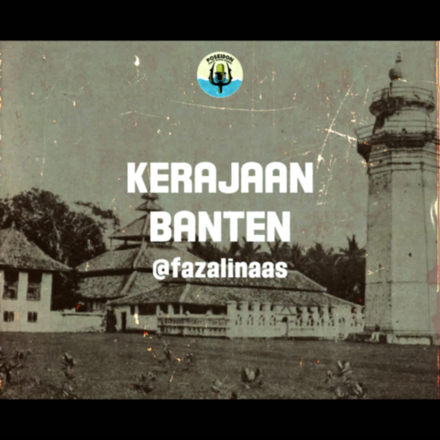 [EP 01] [S4] Kerajaan Banten