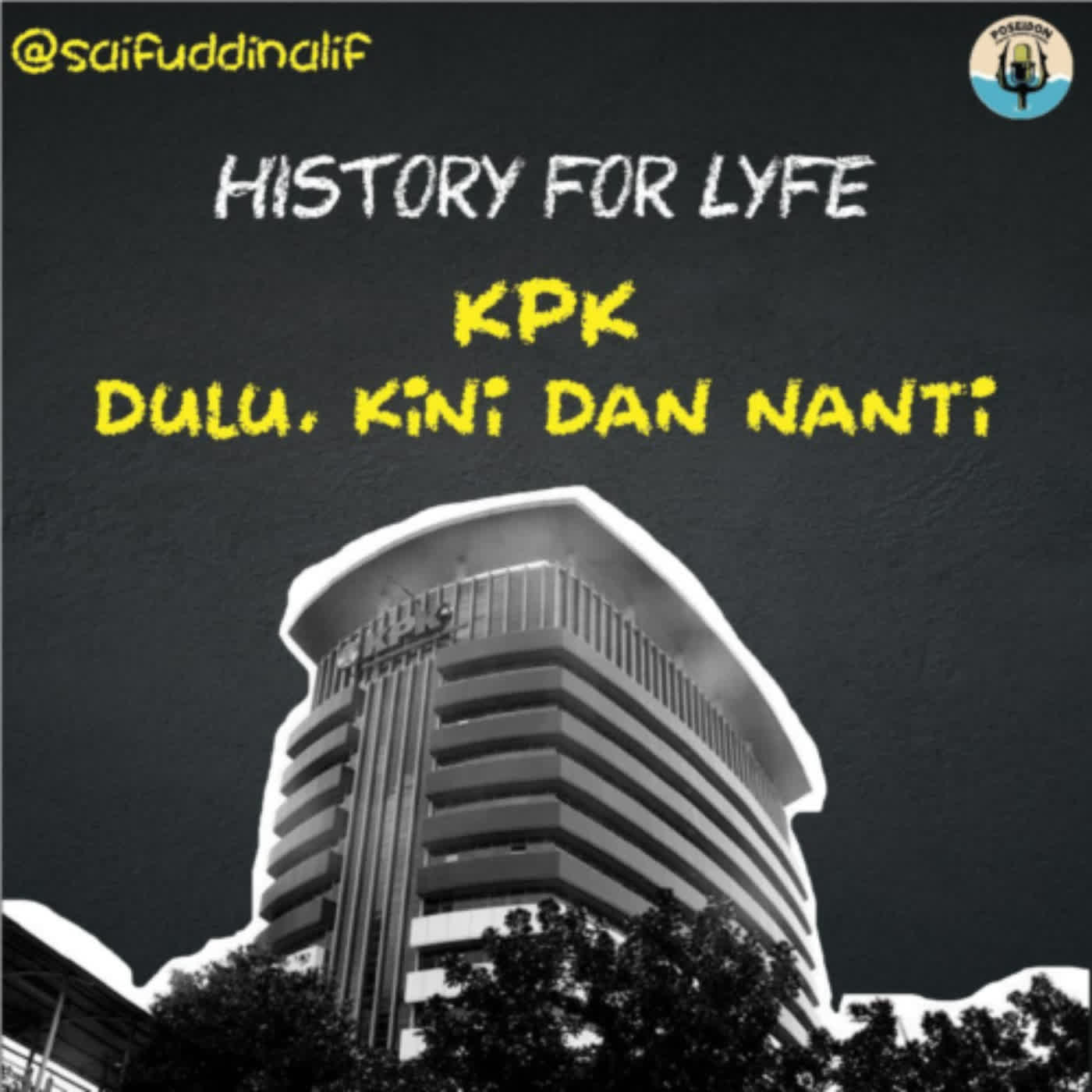 [HISTORY FOR LYFE] KPK Dulu, Kini & Nanti