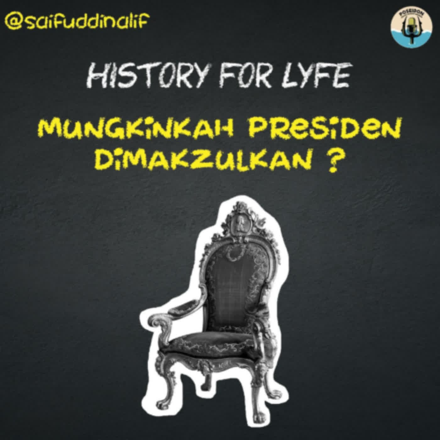 [HISTORY FOR LYFE] Mungkinkan Presiden Dimakzulkan?