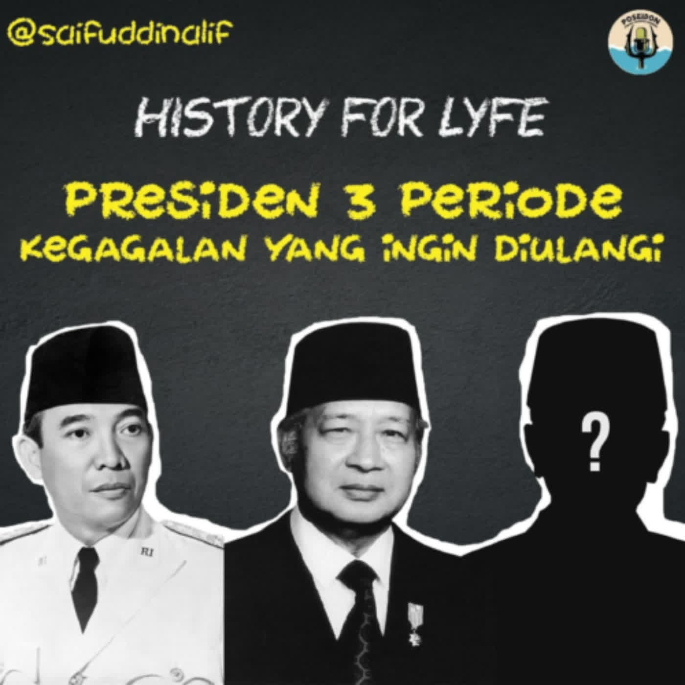 [HISTORY FOR LYFE] Presiden 3 Periode? (Kegagalan yang Ingin Diulangi)