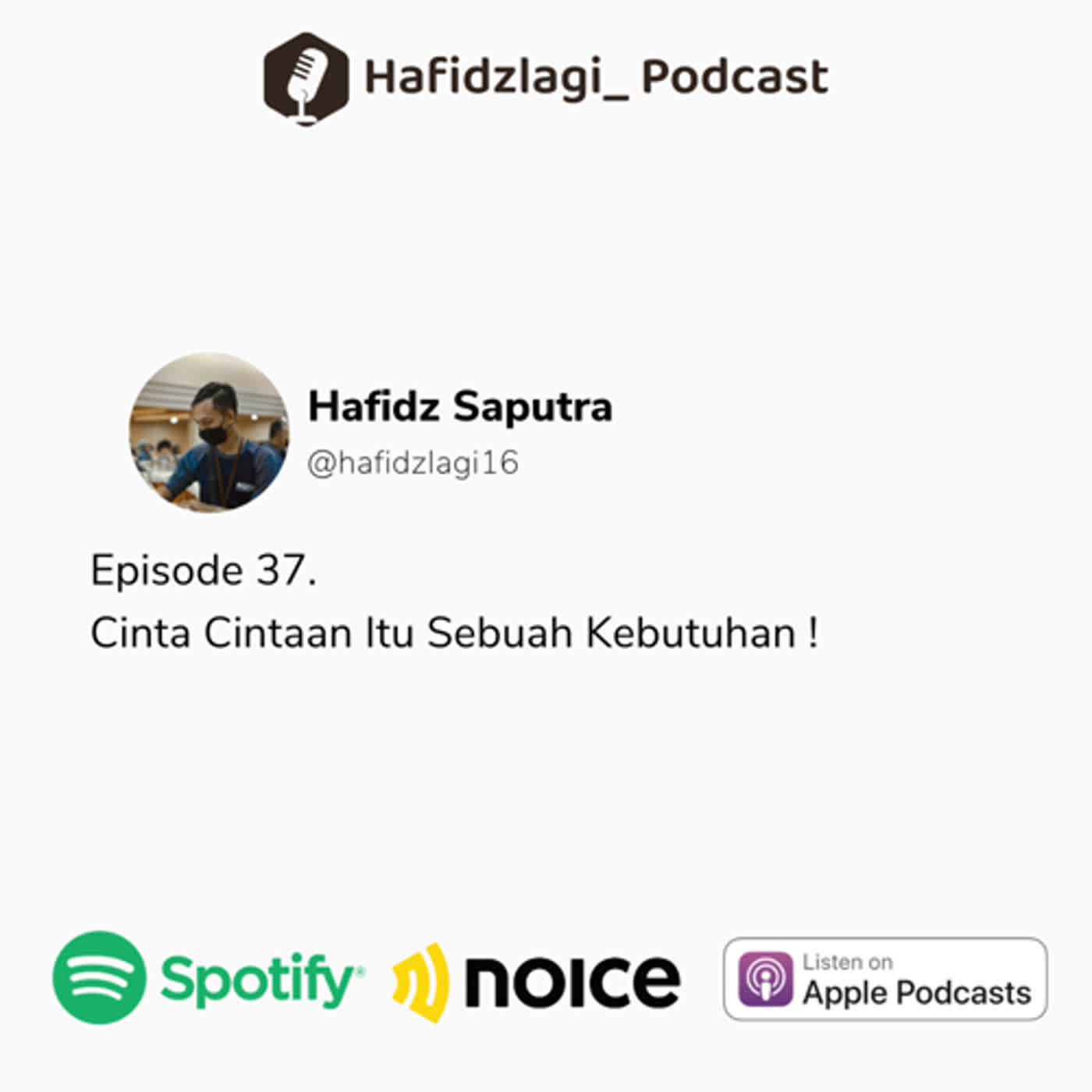 37. Cinta Cintaan Itu Sebuah Kebutuhan !
