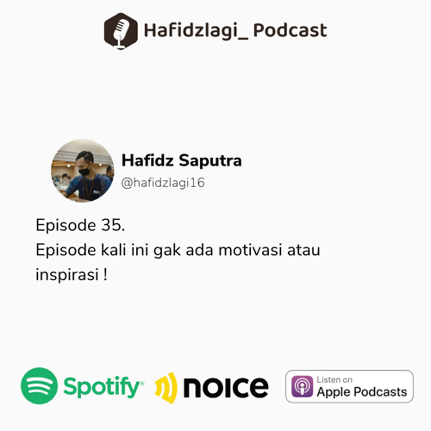 35. Gak ada motivasi untuk hari ini!