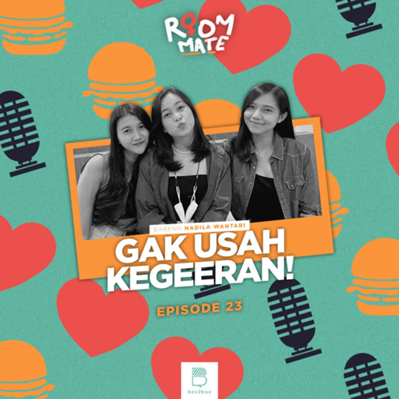 Roommate #23: Gak Usah Kegeeran! (feat. Nadila Wantari)