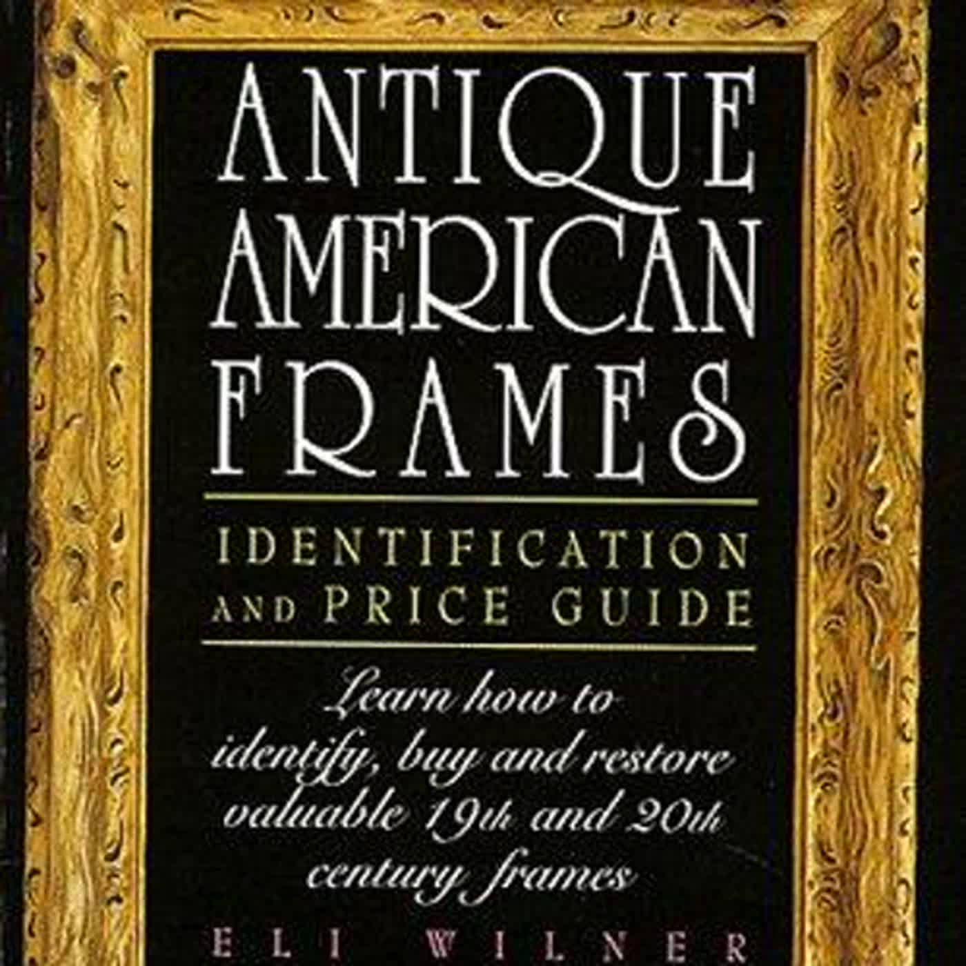 Download⚡(PDF) Antique American Frames Identification and Price Guide