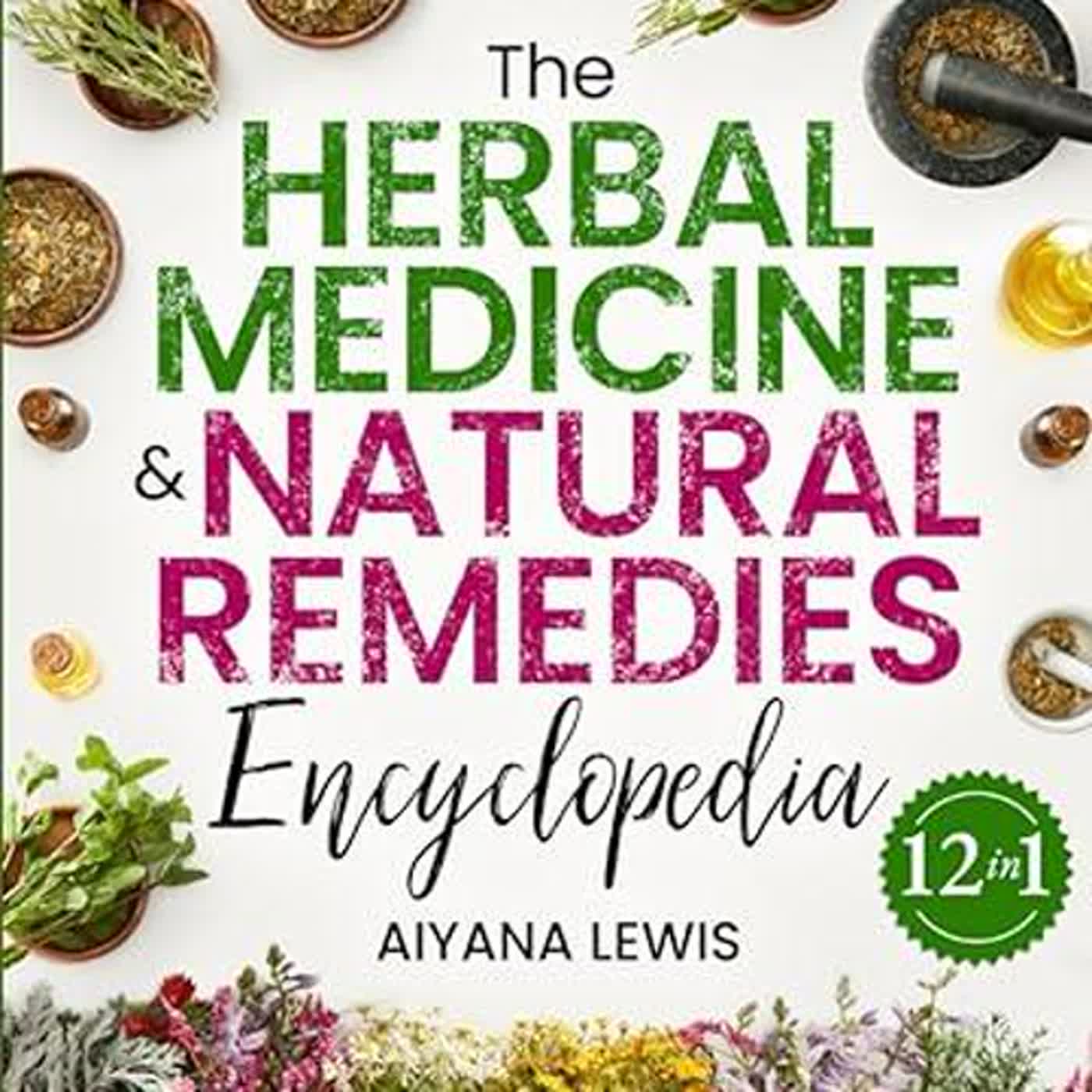 [DOWNLOAD]⚡️PDF ️ The Herbal Medicine & Natural Remedies Encyclopedia