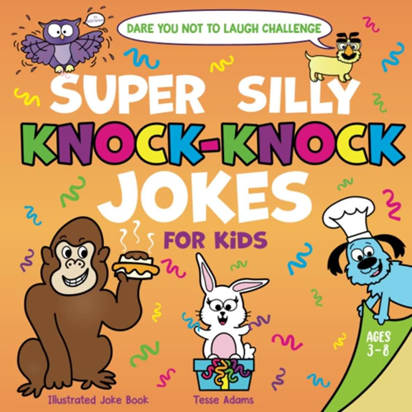 Download⚡(PDF) Dare You Not to Laugh Challenge Super Silly KnockKnock