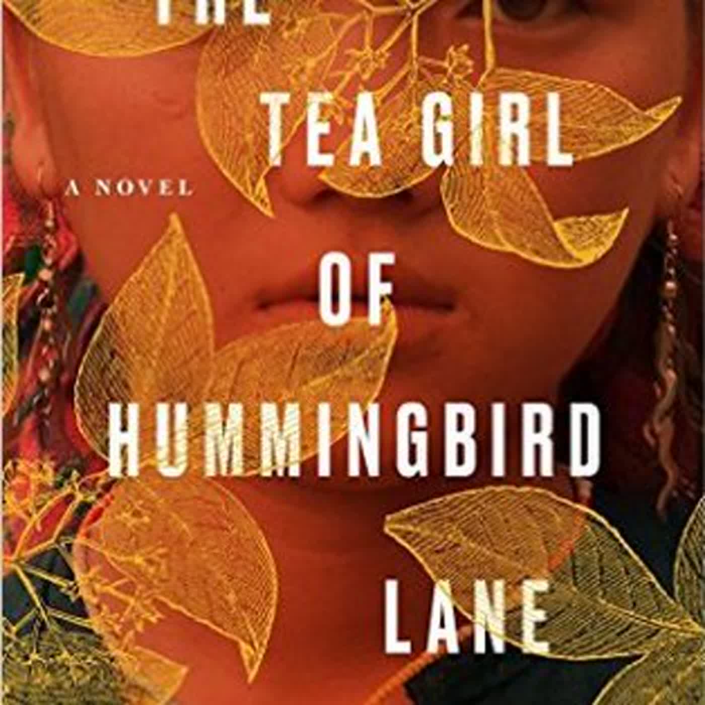 Read The Tea Girl of Hummingbird Lane Author Lisa See FREE *[Book] Podcast on Firstory
